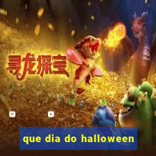 que dia do halloween